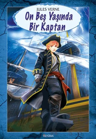 On Beş Yaşında Bir Kaptan – Murat Sukan – Özyürek Yayınları kitap kapağı