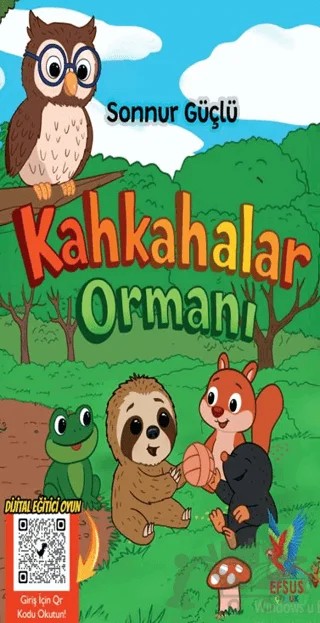 Kahkahalar Ormanı – Sonnur Güçlü – Efsus Yayınları kitap kapağı
