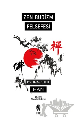 Zen Budizm Felsefesi – Byung Chul Han – İnsan Yayınları kitap kapağı