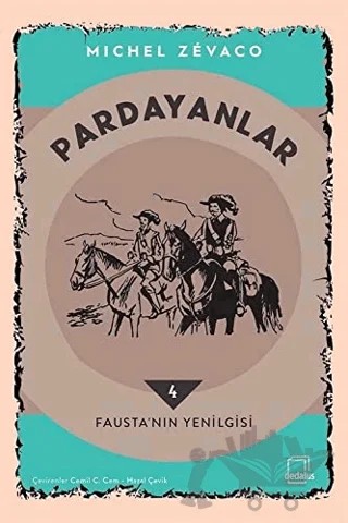 Pardayanlar 4 - Fausta’nın Yenilgisi – Michel Zevaco – Dedalus Kitap kitap kapağı