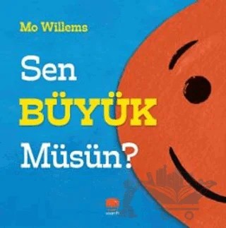 Sen Büyük Müsün? – Mo Willems – Uçan Fil Yayınları kitap kapağı