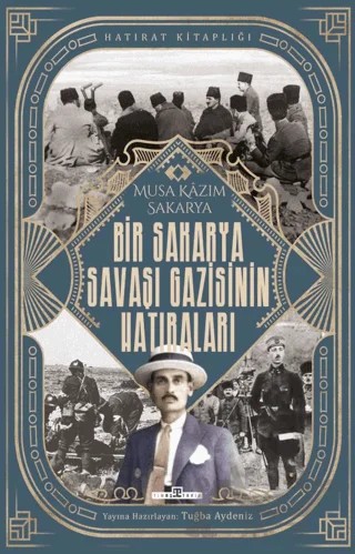 Bir Sakarya Savaşı Gazisinin Hatıraları – Musa Kazım Sakarya – Timaş Tarih kitap kapağı