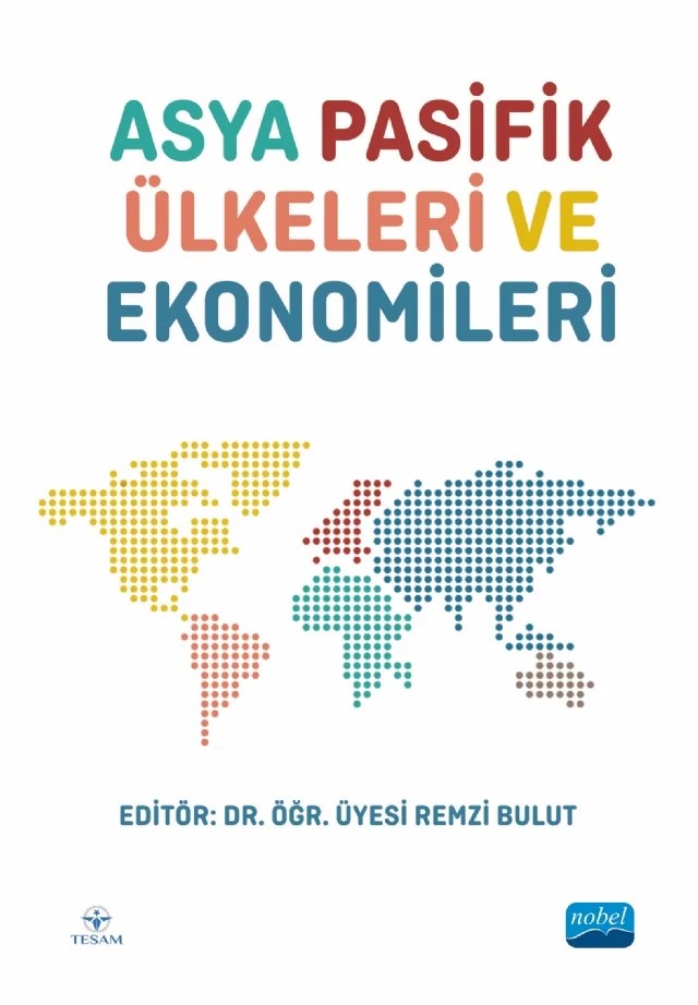 Asya Pasifik Ülkeleri ve Ekonomileri – Ali Oğuz Diriöz, Ali Yavuz Akın, Barbaros Güneri, Cem Tepebaşı, Ekrem Ersin Cesur, İsmet Kahraman Arslan, Nurullah Erem, Remzi Bulut – TESAM Kitaplığı kitap kapağı