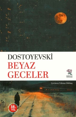 Beyaz Geceler – Fyodor Mihailoviç Dostoyevski – Nergiz Yayınları kitap kapağı