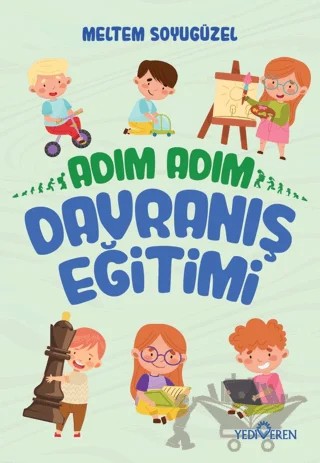 Adım Adım Davranış Eğitimi – Meltem Soyugüzel – Yediveren Yayınları kitap kapağı
