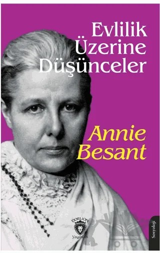 Evlilik Üzerine Düşünceler – Annıe Besant – Dorlion Yayınları kitap kapağı