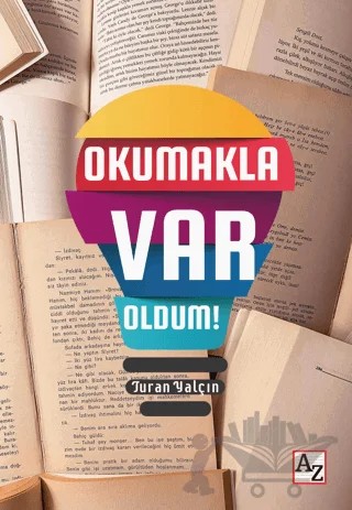 Okumakla Var Oldum! – Turan Yalçın – Az Kitap kitap kapağı