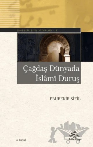 Çağdaş Dünyada İslami Duruş – Ebubekir Sifil – Rıhle Kitap kitap kapağı