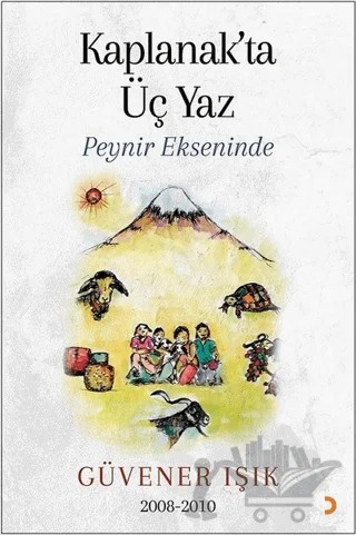 Kaplanak’ta Üç Yaz – Güvener Işık – Cinius Yayınları kitap kapağı