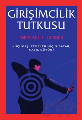 Girişimcilik Tutkusu – Michael E. Gerber – Sistem Yayıncılık kitap kapağı