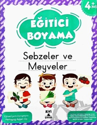 Kivi Eğitici Boyama Sebzeler Ve Meyveler – Kolektif – Kivi Çocuk Yayınları kitap kapağı