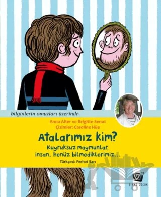Atalarımız Kim? – Anna Alter, Brigitte Senut – Ginko Kitap kitap kapağı