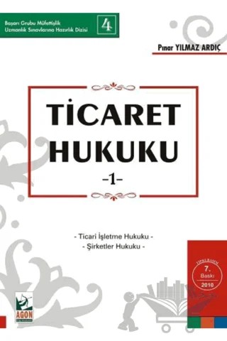 Ticaret Hukuku 1 – Pınar Yılmaz Ardıç – Agon Bilgi Akademisi kitap kapağı