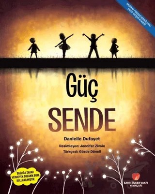 Güç Sende – Danielle Dufayet – Sabri Ülker Vakfı Yayınları kitap kapağı