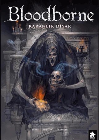 Bloodborne – Cullen Bunn, Piotr Kowalski, Brad Simpson – Eksik Parça Yayınları kitap kapağı