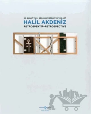 Halil Akdeniz Retrospektif - Retrospective – Halil Akdeniz, Mümtaz Sağlam – İş Bankası Kültür Yayınları kitap kapağı