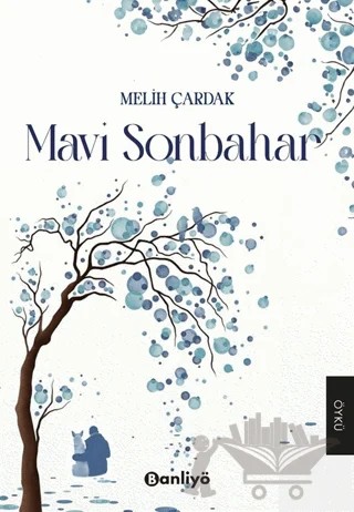 Mavi Sonbahar – Melih Çardak – Banliyö Kitap kitap kapağı