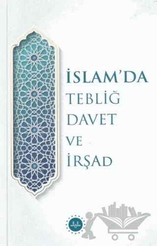 İslam’da Tebliğ Davet ve İrşad – Kolektif – Diyanet İşleri Başkanlığı kitap kapağı