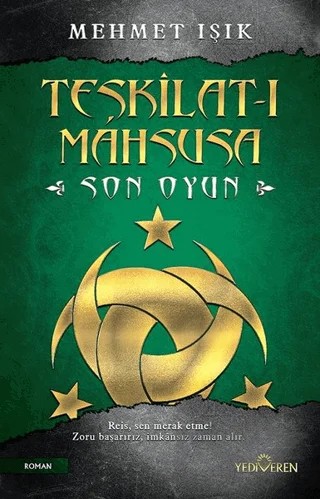 Teşkilat-ı Mahsusa - Son Oyun – Mehmet Işık – Yediveren Yayınları kitap kapağı