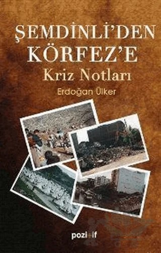 Şemdinli’den Körfez’e Kriz Notları – Erdoğan Ülker – Pozitif Yayınları kitap kapağı