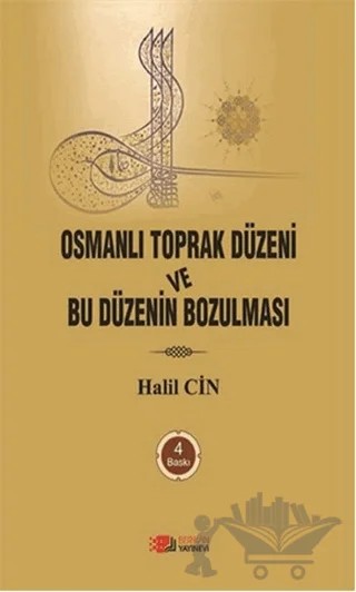 Osmanlı Toprak Düzeni ve Bu Düzenin Bozulması – Halil Cin – Berikan Yayınevi kitap kapağı