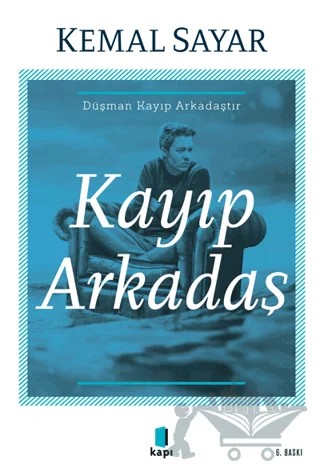 Kayıp Arkadaş – Kemal Sayar – Kapı Yayınları kitap kapağı