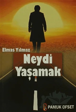 Neydi Yaşamak (Kültür-004 / P14) – Elmas Yılmaz – Pamuk Yayıncılık kitap kapağı