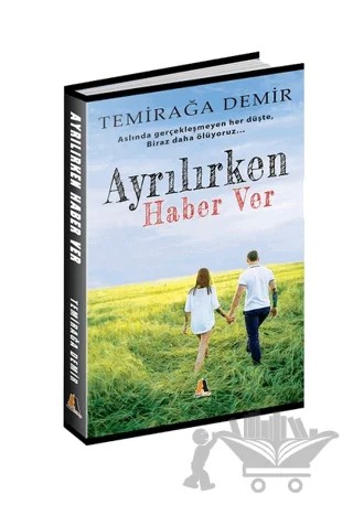 Ayrılırken Haber Ver – Temirağa Demir – Akis Kitap kitap kapağı
