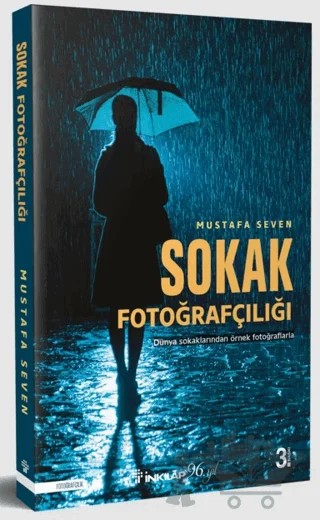 Sokak Fotoğrafçılığı – Mustafa Seven – İnkılap Kitabevi kitap kapağı
