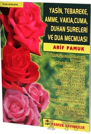 Yasin, Tebareke, Amme, Vakıa, Cuma, Duhan Sureleri ve Dua Mecmuası (Yas-033) – Arif Pamuk – Pamuk Yayıncılık kitap kapağı