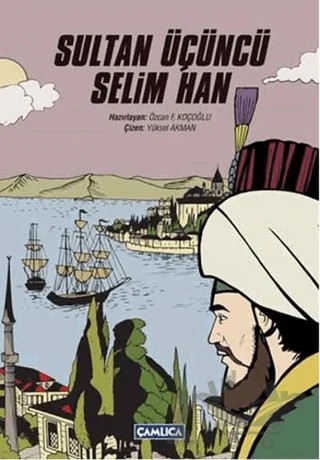 Sultan Üçüncü Selim Han – Kolektif – Çamlıca Basım Yayın kitap kapağı