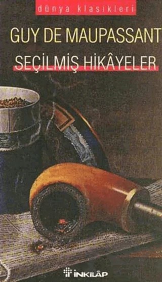 Seçilmiş Hikayeler – Guy de Maupassant – İnkılap Kitabevi kitap kapağı