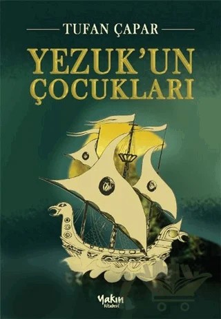 Yezuk'un Çocukları – Tufan Çapar – Yakın Kitabevi kitap kapağı