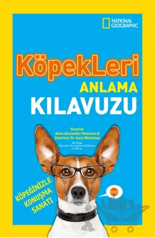 Köpekleri Anlama Kılavuzu – Aline Alexander Newman, Gary Weitzman – Beta Kids kitap kapağı