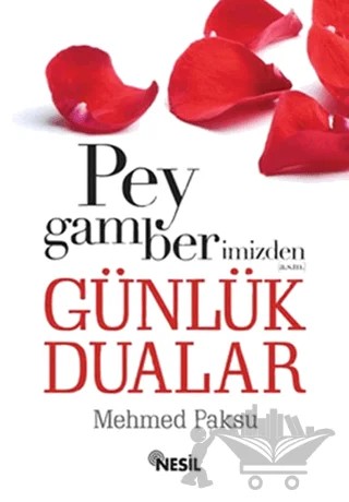 Peygamberimizden Günlük Dualar – Mehmed Paksu – Nesil Yayınları kitap kapağı