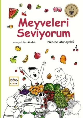 Meyveleri Seviyorum – Nebihe Muhaydeli – Nar Çocuk kitap kapağı