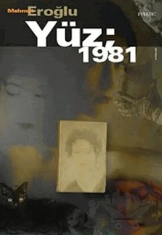 Yüz: 1981 – Mehmet Eroğlu – Everest Yayınları kitap kapağı