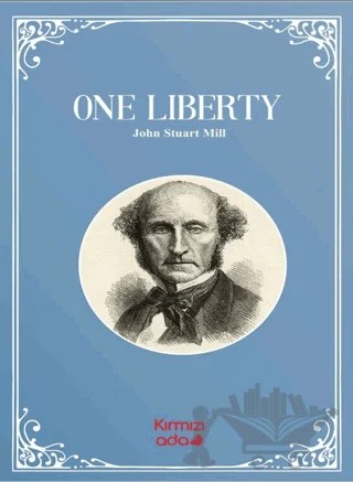 One Liberty – John Stuart Mill – Kırmızı Ada Yayınları kitap kapağı
