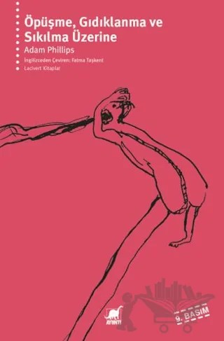 Öpüşme, Gıdıklanma ve Sıkılma Üzerine – Adam Phillips – Ayrıntı Yayınları kitap kapağı