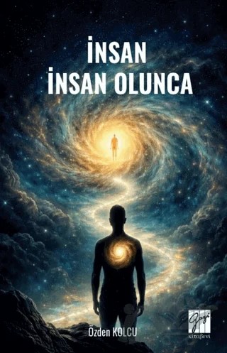 İnsan İnsan Olunca – Özden Kolcu – Gazi Kitabevi kitap kapağı