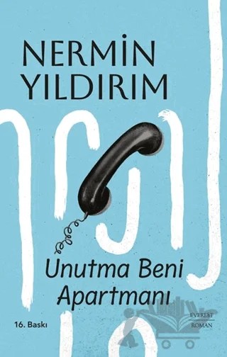 Unutma Beni Apartmanı – Nermin Yıldırım – Everest Yayınları kitap kapağı
