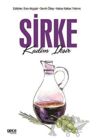 Sirke - Kadim İksir