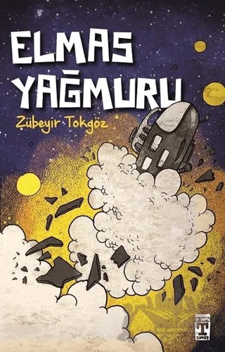 Elmas Yağmuru – Zübeyir Tokgöz – İlk Genç Timaş kitap kapağı