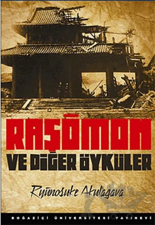 Raşömon ve Diğer Öyküler – Ryunosuke Akutagava – Boğaziçi Üniversitesi Yayınevi kitap kapağı