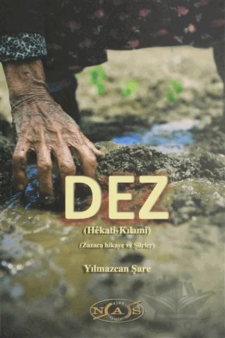 Dez – Yılmazcan Şare – Nas Ajans Yayınları kitap kapağı