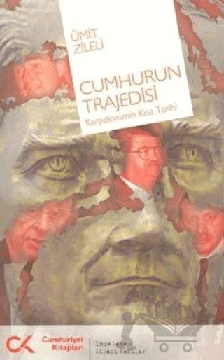 Cumhurun Trajedisi – Ümit Zileli – Cumhuriyet Kitapları kitap kapağı