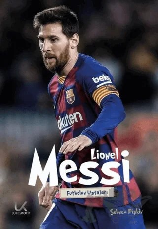 Lionel Messi - Futbolun Ustaları – Şebnem Pişkin – Piar Kids kitap kapağı