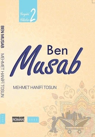 Ben Musab – Mehmet Hanifi Tosun – Sude Kitap kitap kapağı