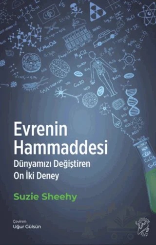 Evrenin Hammaddesi – Dünyamızı Değiştiren On İki Deney – Suzie Sheehy – Minotor Kitap kitap kapağı