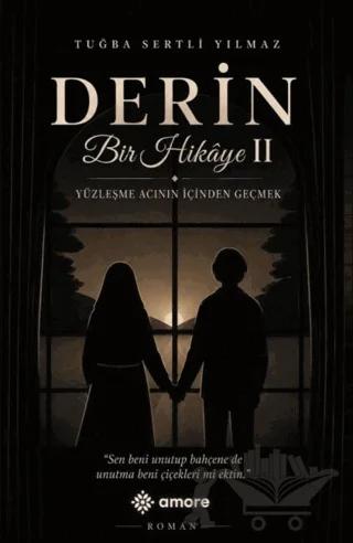 Derin Bir Hikâye 2